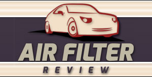 Air filter reviews for cotton, synthetic and paper air filters